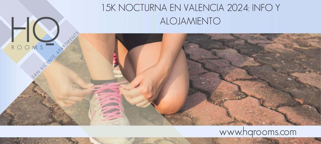 15 k nocturno Valencia
