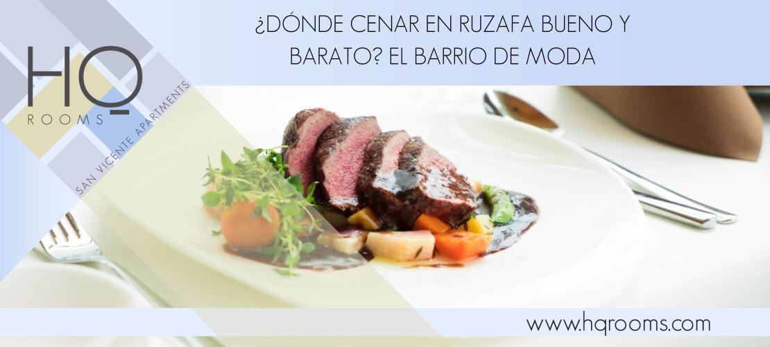 ¿Dónde Cenar en Ruzafa Bueno y Barato? El Barrio de Moda
