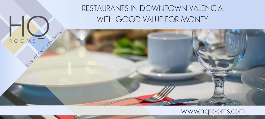 The restaurants in downtown Valencia with the best value for money