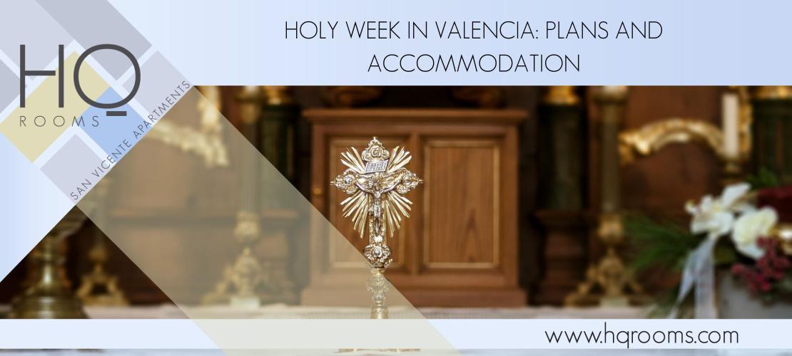 The best plans and accommodation during Holy Week in Valencia