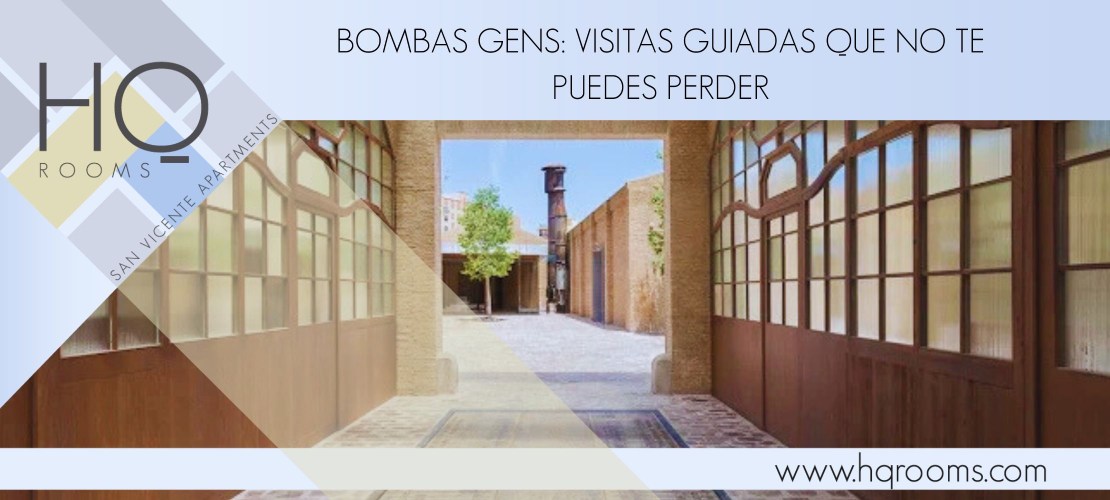 Bombas Gens: las visitas guiadas que no te puedes perder