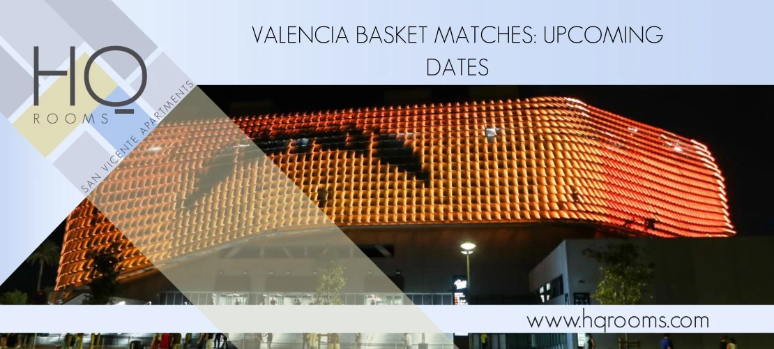 Valencia Basket Matches 2026: Upcoming Dates and Times for this Season