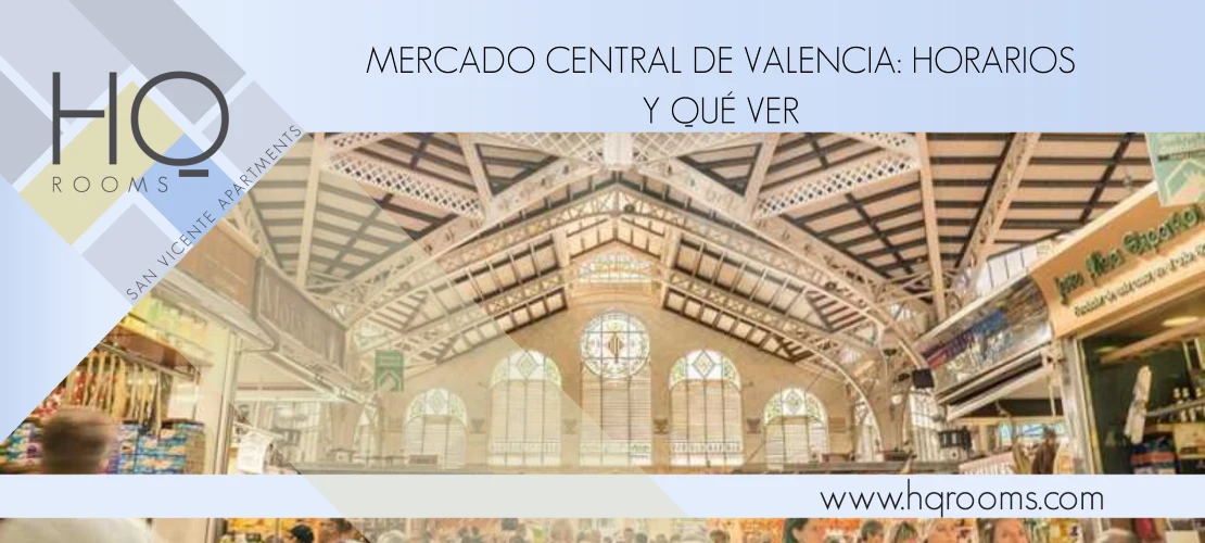 Visita el Mercado Central de Valencia: horarios y qué ver