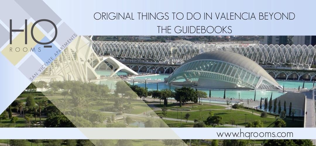 Original things to do in Valencia beyond the guidebooks