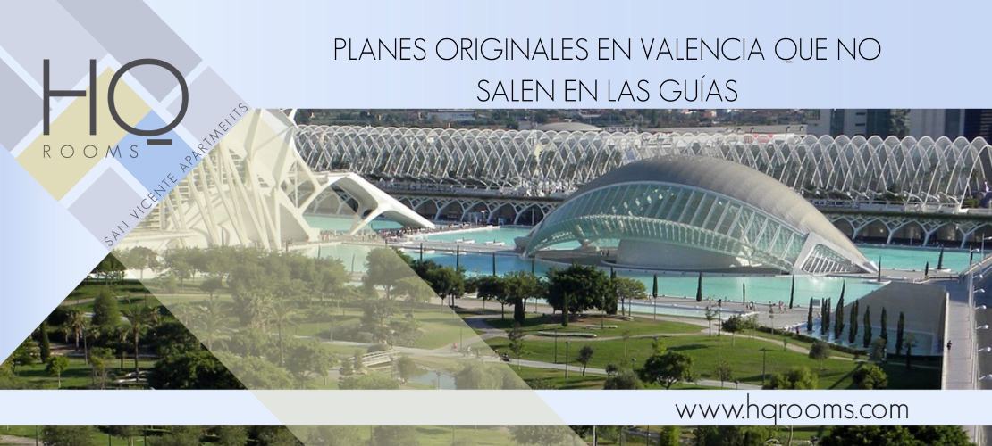 Planes originales en Valencia que no salen en las guías