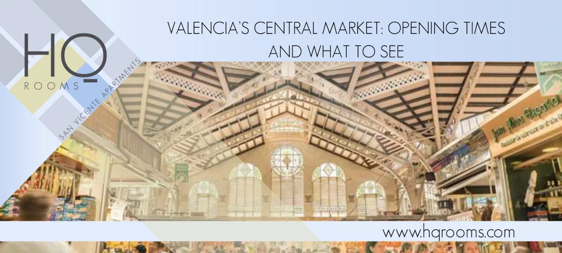 Visit Valencia’s Central Market: opening times and what to see