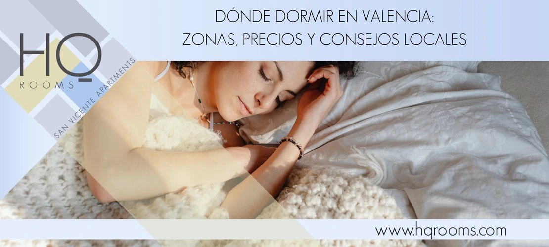 Dónde dormir en Valencia: zonas y consejos locales